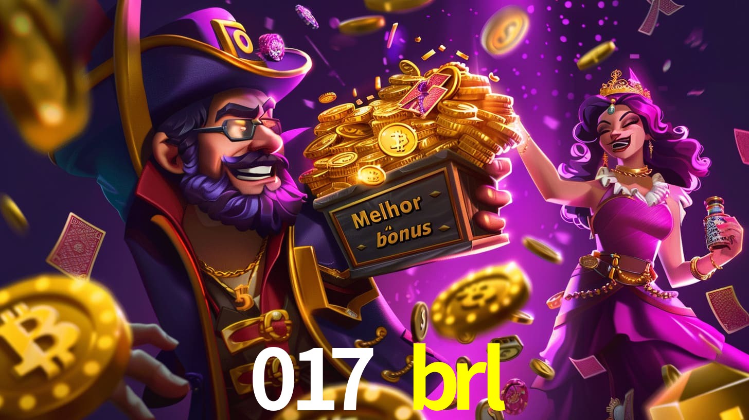 017 brl Bônus exclusivos